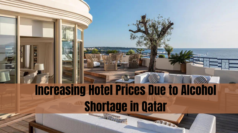 Increasing Hotel Prices Due to Alcohol Shortage in Qatar [UPDATE]