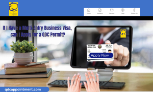 If I Have a Multi-Entry Business Visa, can I Apply for a QDC Permit?